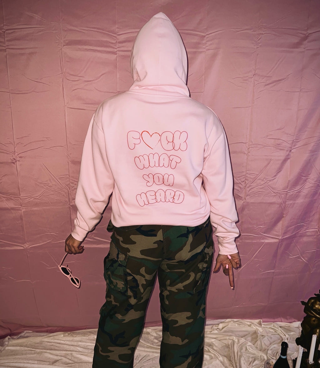 F❤️CK what you heard Hoodie